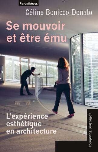 Se mouvoir et être ému. L’expérience esthétique en architecture