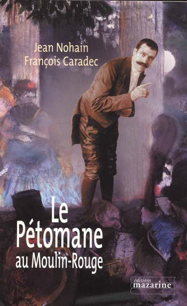 Le Pétomane au Moulin-Rouge