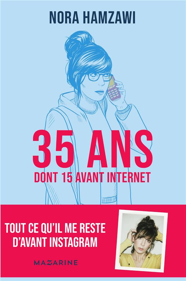 35 ans dont 15 avant internet