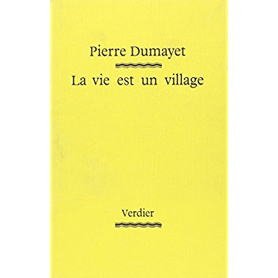 La vie est un village