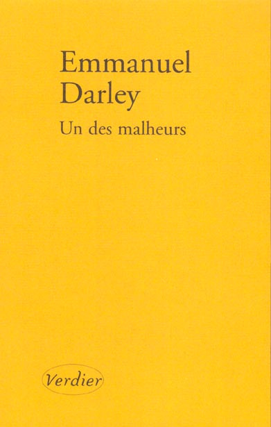 Un des malheurs