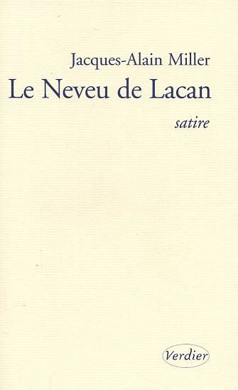 Le neveu de Lacan. Satire