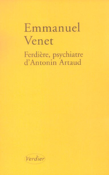 Ferdière, psychiatre d'Antonin Artaud