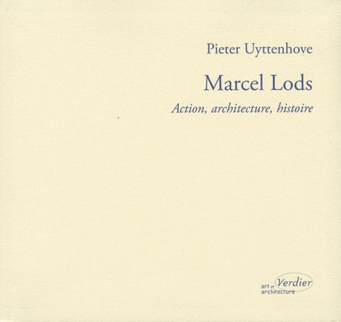 Marcel Lods. Action, architecture, histoire