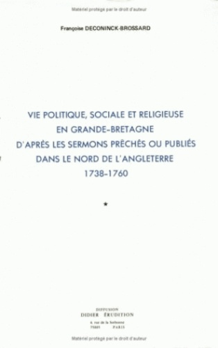 Vie politique sociale et religieuse en Grande-Bretagne, d'après les sermons prêchés ou publiés dans