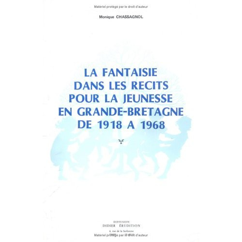 La fantaisie dans les récits pour la jeunesse en Grande-Bretagne de 1918 à 1968