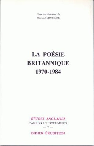 La Poésie britannique (1970-1984)