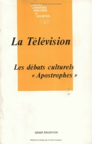 La télévision : les débats culturels "Apostrophes"