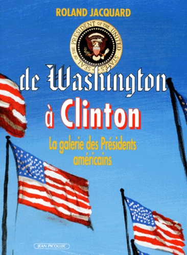 De Washington à Clinton. La galerie des présidents américains