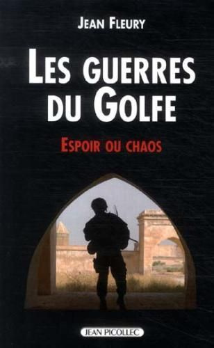 Guerres d'Irak. Espoir ou chaos