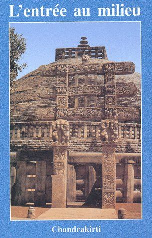 L'entrée au milieu. La philosophie bouddhique de la vacuité