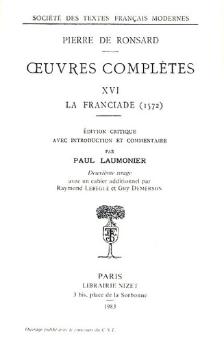 Oeuvres Complètes Tome 16 : La Franciade (1572)