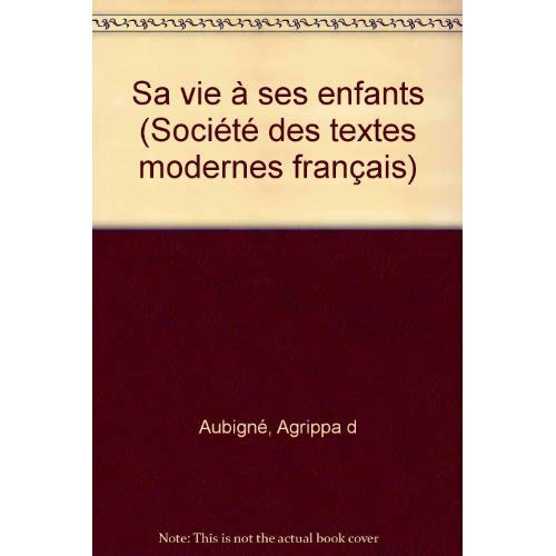 Sa vie à ses enfants