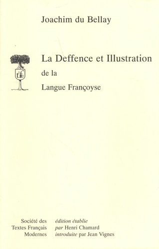 La Deffence et Illustration de la Langue Françoyse