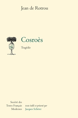 Cosroès. Tragédie