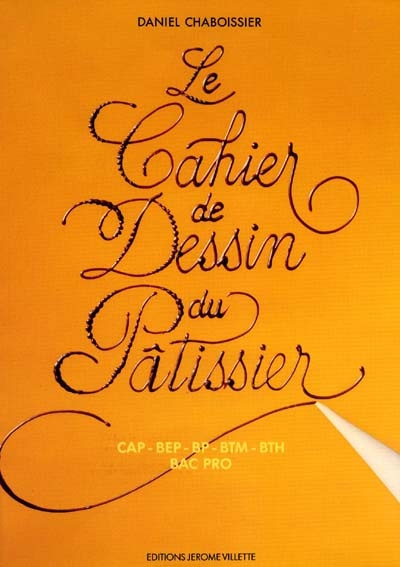 Le cahier de dessin du patissier