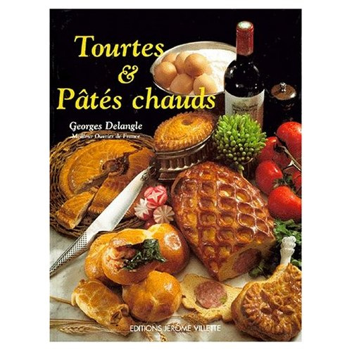 Tourtes & pâtés chauds de Georges Delangle
