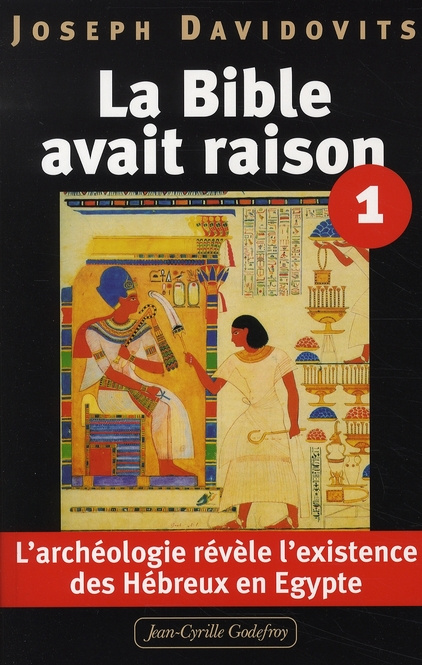 La Bible avait raison. L'archéologie révèle l'existence des Hébreux en Egypte