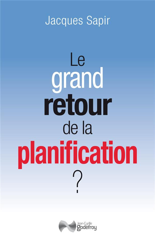 Le grand retour de la planification ?