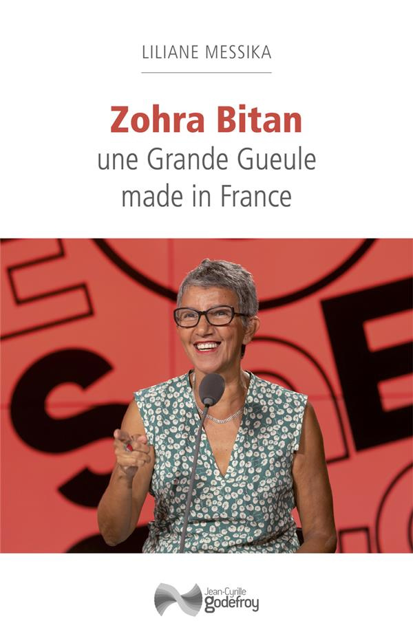 Zohra Bitan. Une Grande Gueule made in France