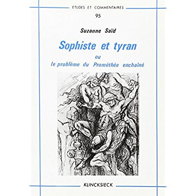 Sophiste et tyran ou le problème de Prométhée enchaîné