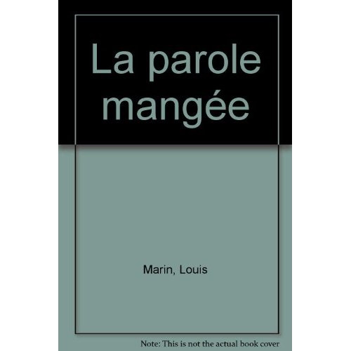 La parole mangée et autres essais théologico-politiques