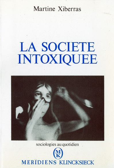 La société intoxiquée
