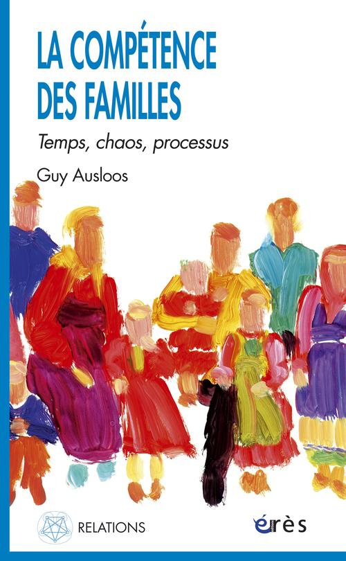 La compétence des familles. Temps, chaos, processus