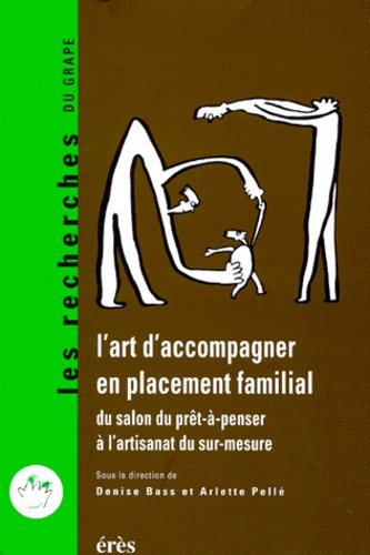 L'art d'accompagner en placement familial. Du salon du prêt-à-penser à l'artisanat du sur-mesure