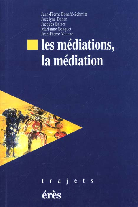 Les médiations, la médiation