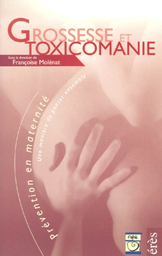 Grossesse et toxicomanie