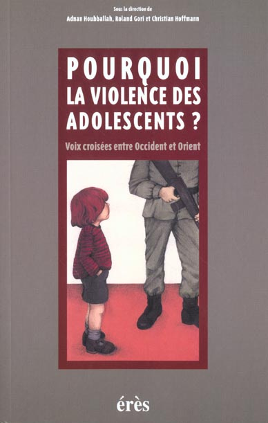 Pourquoi la violence des adolescents ? Voix croisées entre Occident et Orient
