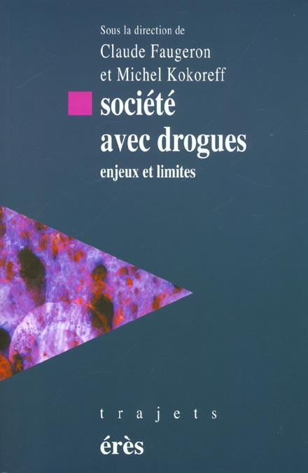 Société avec drogues. Enjeux et limites