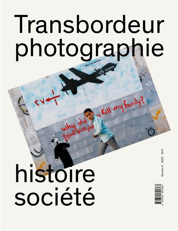Transbordeur N° 6 : L'image verticale. Politiques de la vue aérienne