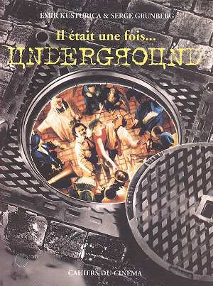 Il était une fois "Underground"