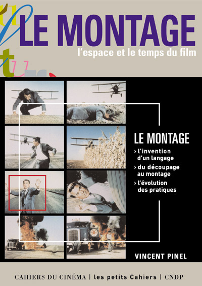 Le montage. L'espace et le temps du film