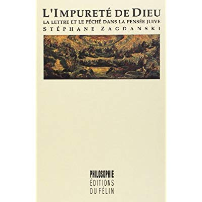 L'impureté de Dieu. La lettre et le péché dans la pensée juive