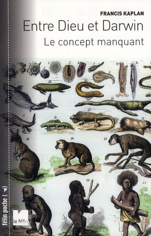 ENTRE DIEU ET DARWIN LE CONCEPT MANQUANT