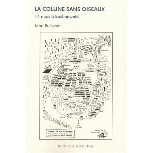 La colline sans oiseaux / 14 mois à Buchenwald
