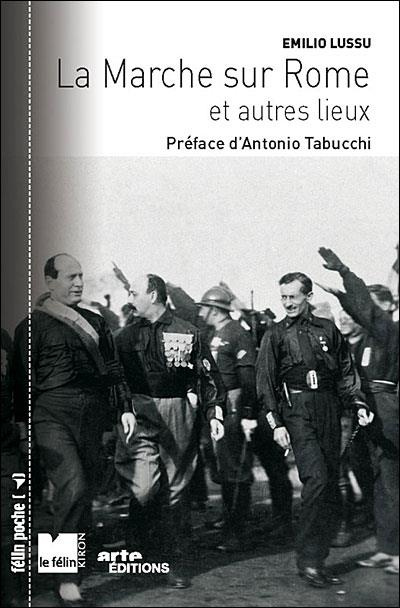 La marche sur Rome et autres lieux