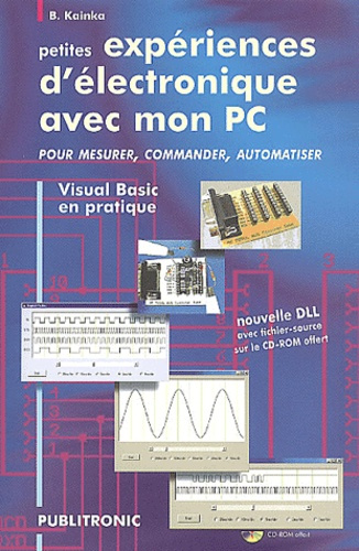 Petites expériences d'électronique avec mon PC, pour mesurer, commander, automatiser. Visual Basic e