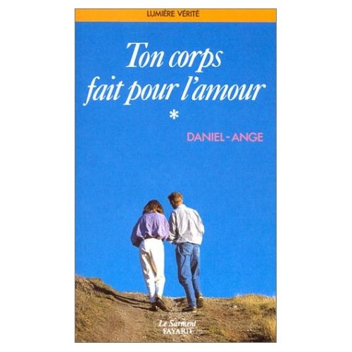 TON CORPS FAIT POUR L'AMOUR. Tome 1
