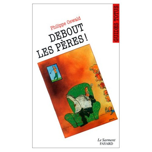 Debout les pères !