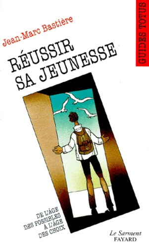 Réussir sa jeunesse