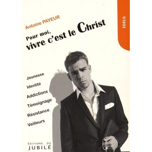 Pour moi, vivre c'est le Christ