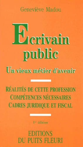 ECRIVAIN PUBLIC. Un vieux métier d'avenir