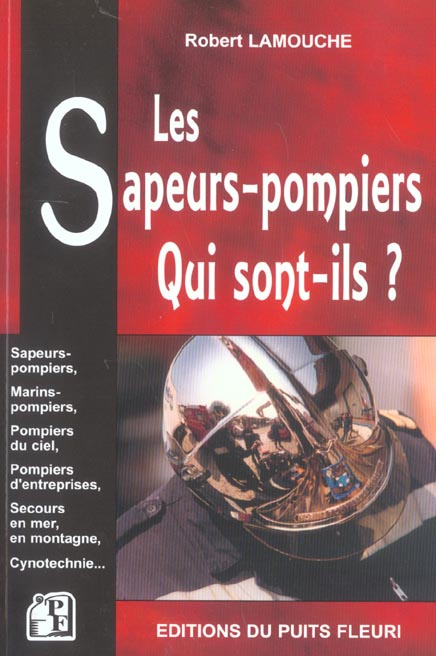 Les sapeurs-pompiers, qui sont-ils ?