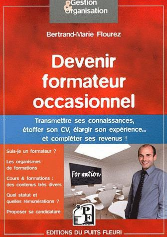 Devenir formateur occasionnel. Transmettez vos connaissances, étoffez vos CV... et améliorez vos rev