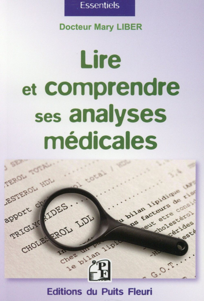 Lire et comprendre ses analyses médicales
