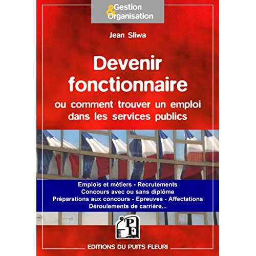 Comment devenir fonctionnaire ou trouver un emploi dans les services publics